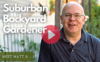 Meet Matt B! Suburban Backyard Gardener WATCH NOW