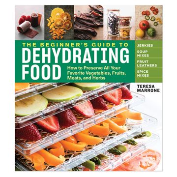 The Beginner's Guide to Dehydrating Food Book Cover